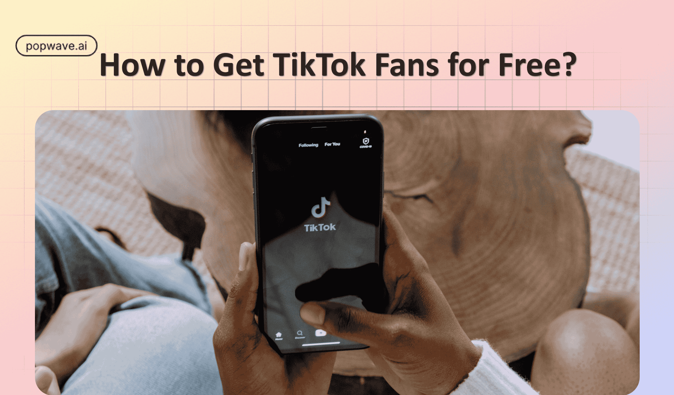 How to Get TikTok Fans for Free?